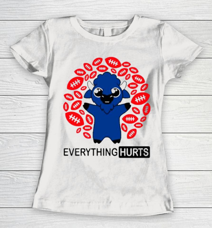 Buffalo Bills Everything Hurts Football Women T-Shirt