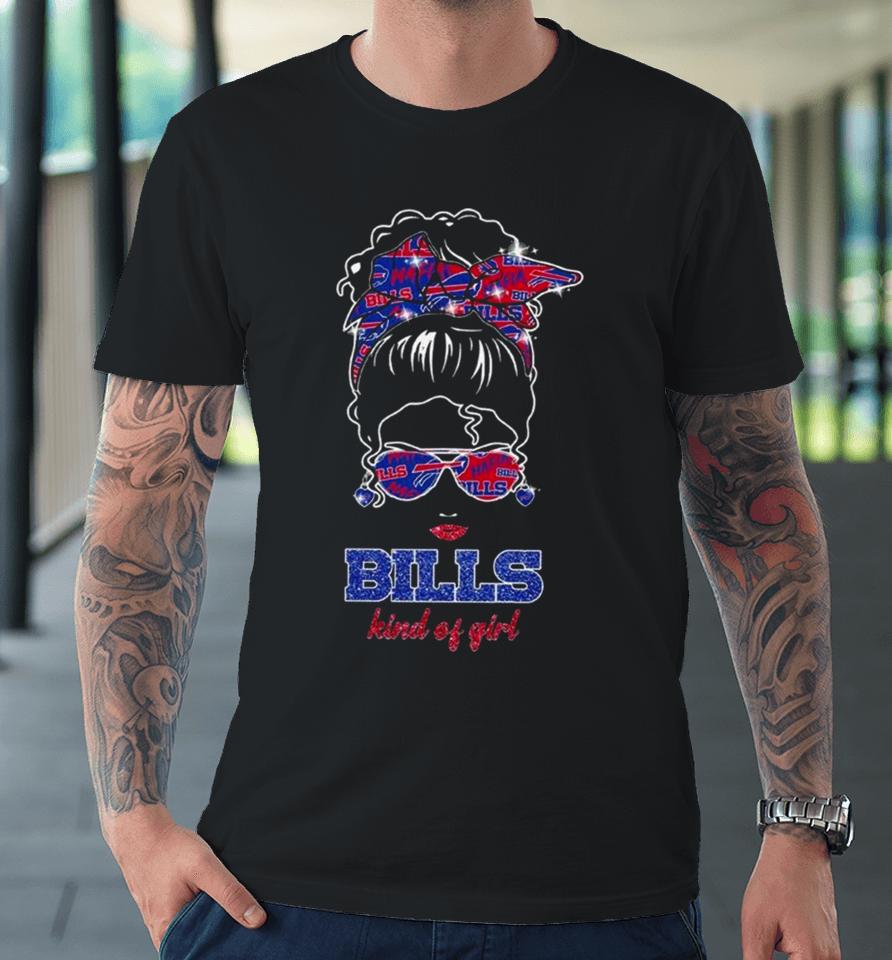 Buffalo Bills Kind Of Girl Mafia Bill 2024 Premium T-Shirt