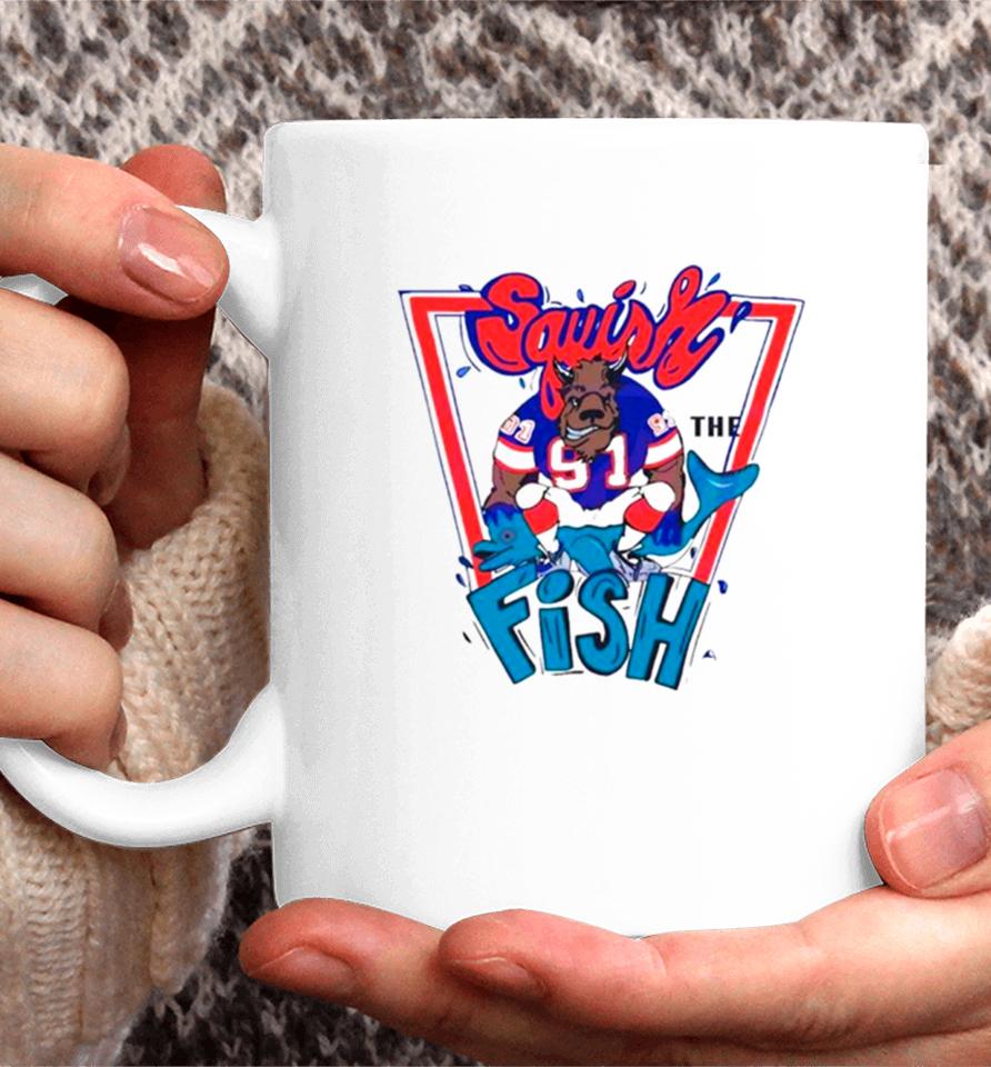 Buffalo Bills Mafia Squish The Fish Coffee Mug