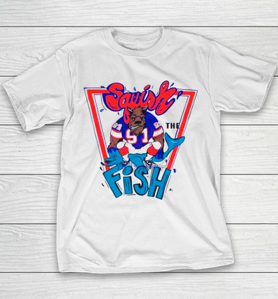 Buffalo Bills Mafia Squish The Fish Youth T-Shirt