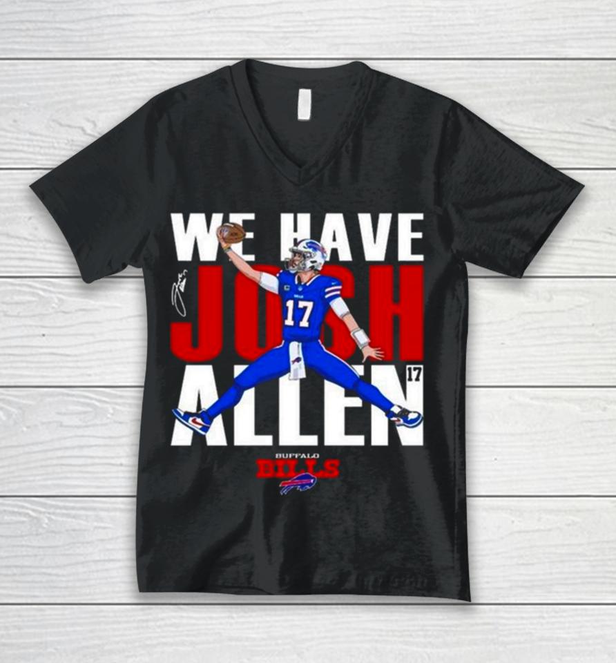Buffalo Bills We Have Josh Allen Signature Unisex V-Neck T-Shirt