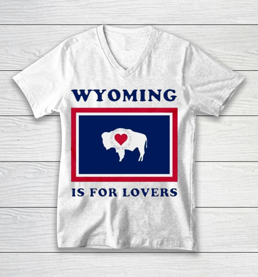 Buffalo Wyoming Is For Lovers Unisex V-Neck T-Shirt