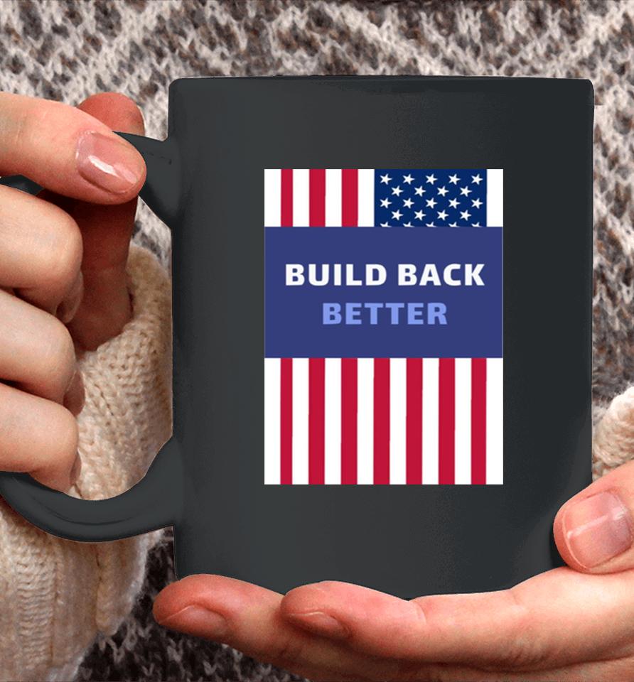 Build Back Better American Flag Usa Coffee Mug