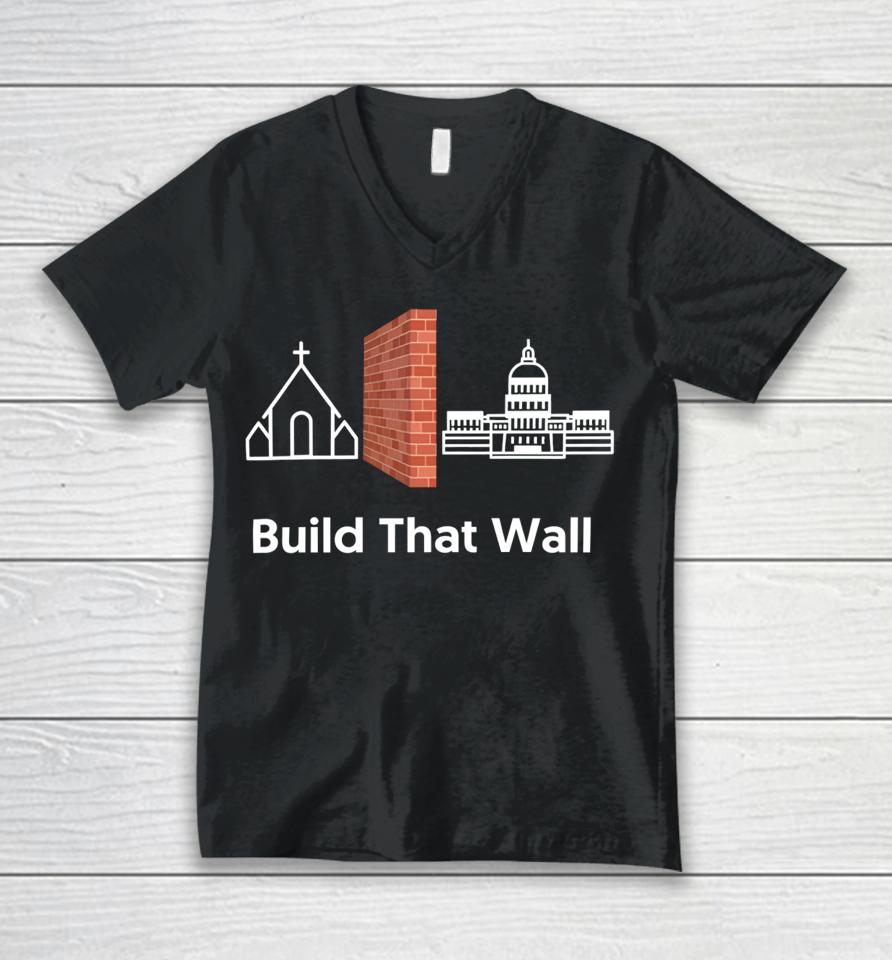 Build That Wall Unisex V-Neck T-Shirt
