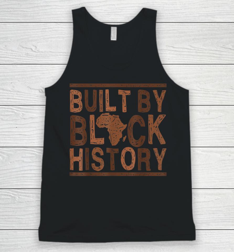 Built By Black History African Pride Month Bhm Unisex Tank Top
