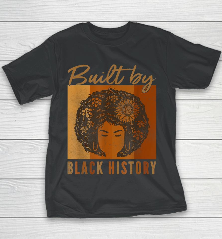 Built By Black History Afro Black Pride Youth T-Shirt