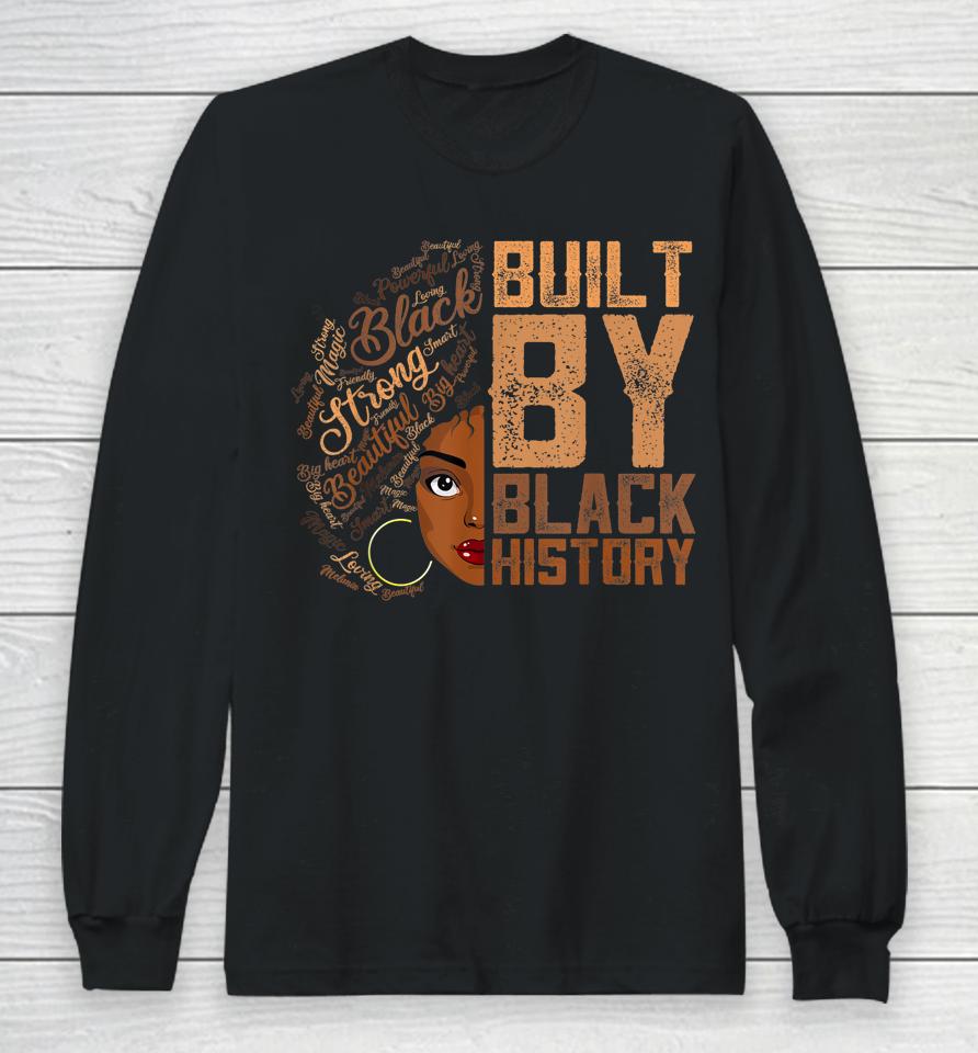 Built By Black History Melanin American Pride Long Sleeve T-Shirt
