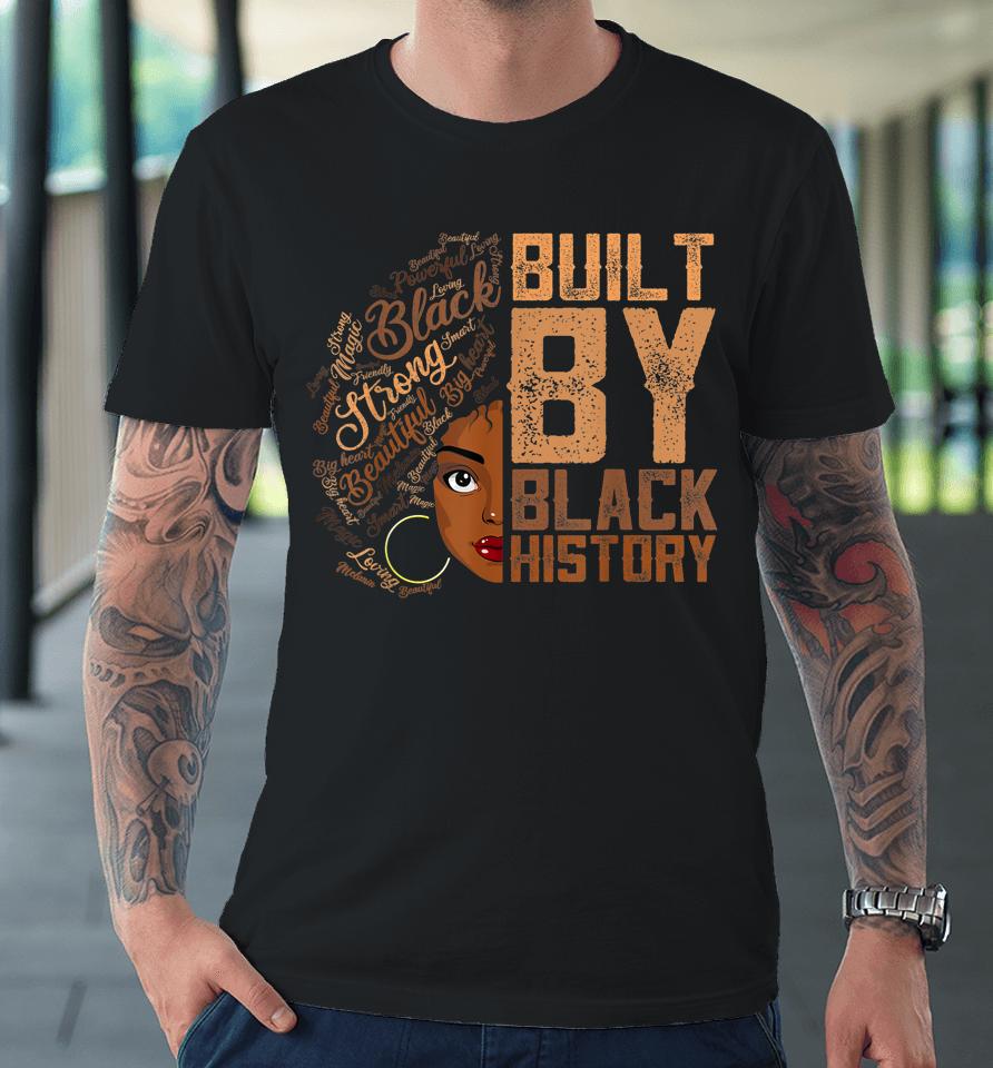 Built By Black History Melanin American Pride Premium T-Shirt