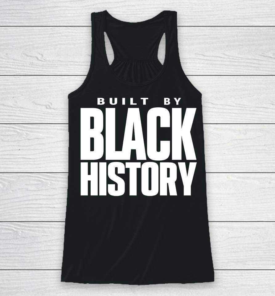 Built By Black History Racerback Tank