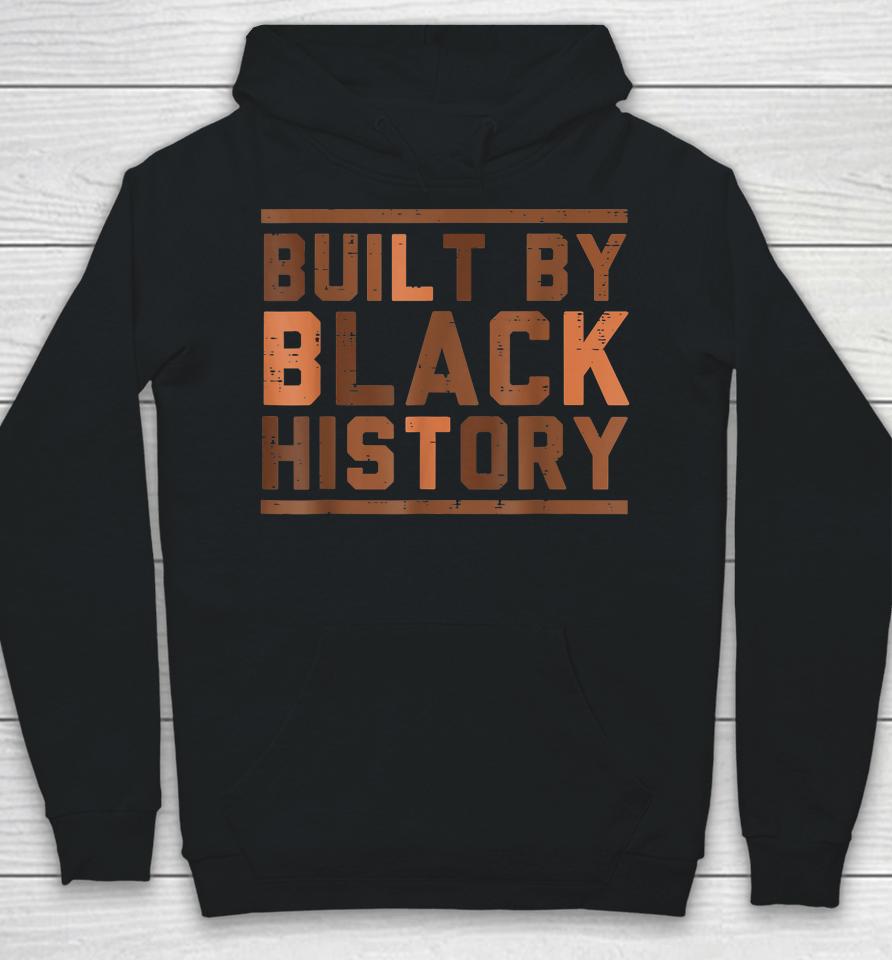 Built By Black History Hoodie