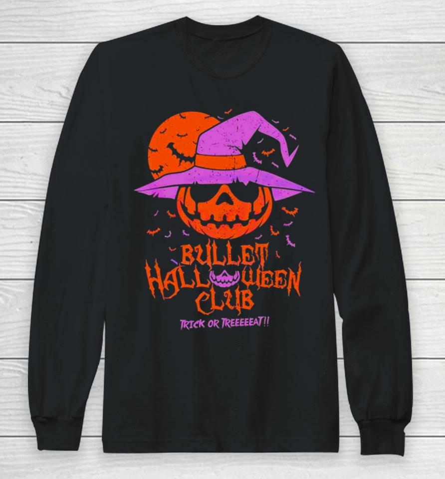 Bullet Club Bad Moon Trick Or Treat Halloween Long Sleeve T-Shirt