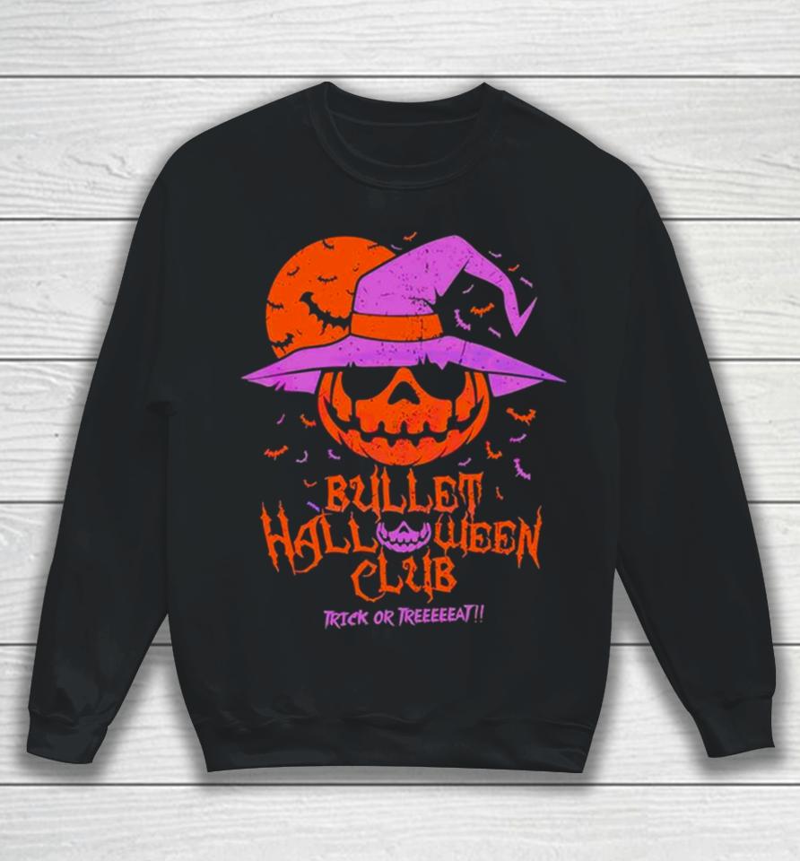 Bullet Club Bad Moon Trick Or Treat Halloween Sweatshirt
