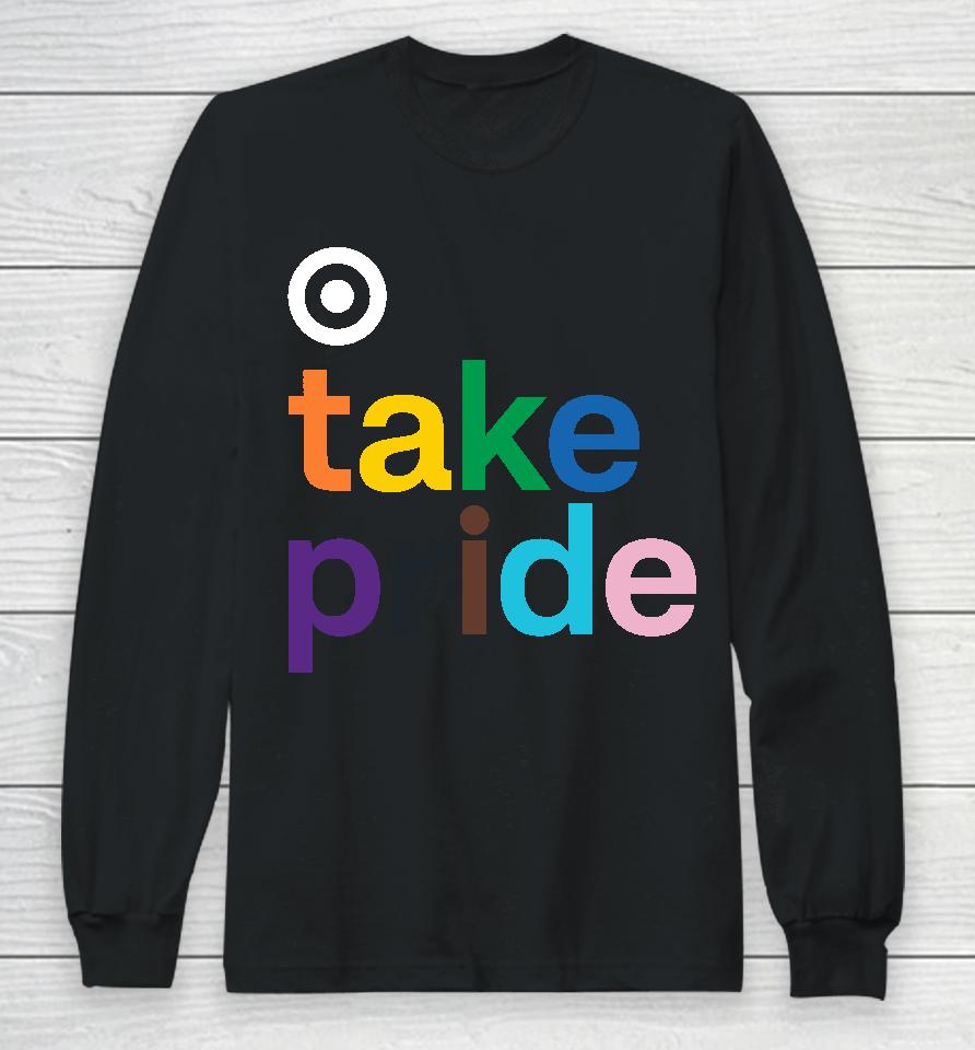 Bullseye Shop Take Pride Long Sleeve T-Shirt