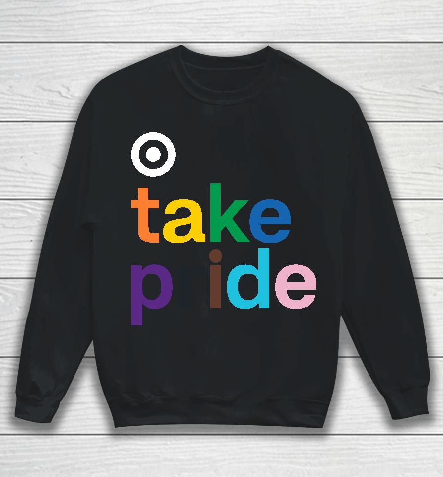 Bullseye Shop Take Pride Sweatshirt