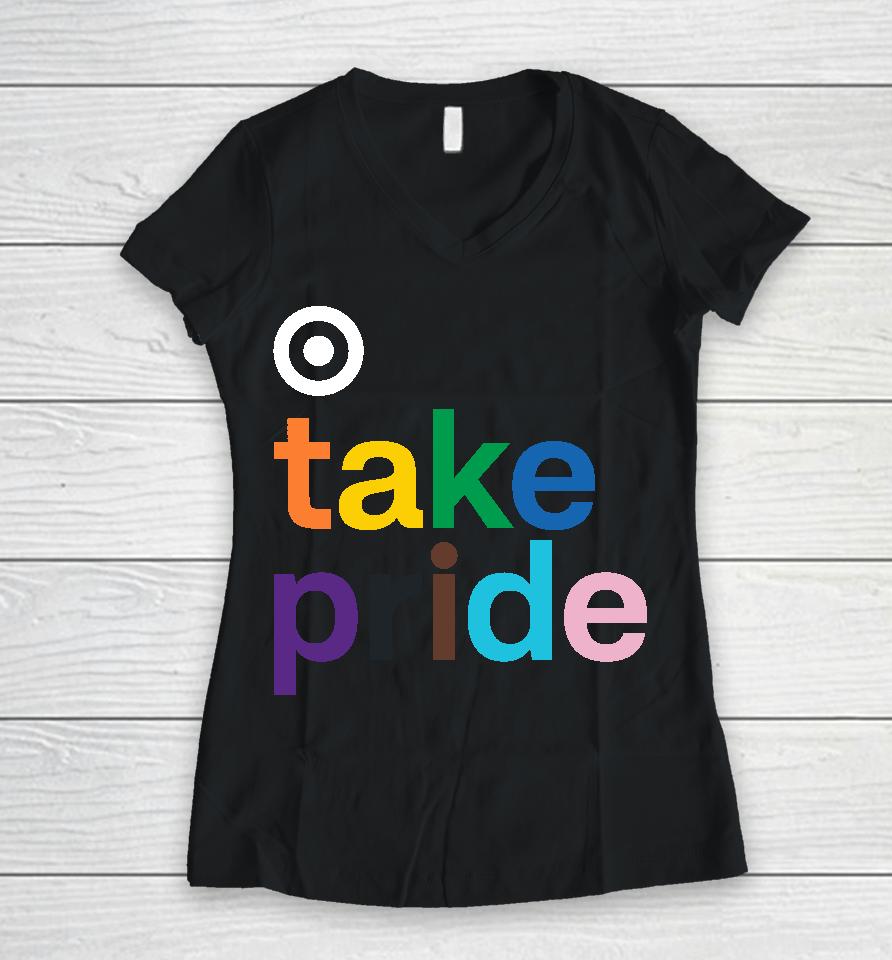 Bullseye Shop Take Pride Women V-Neck T-Shirt