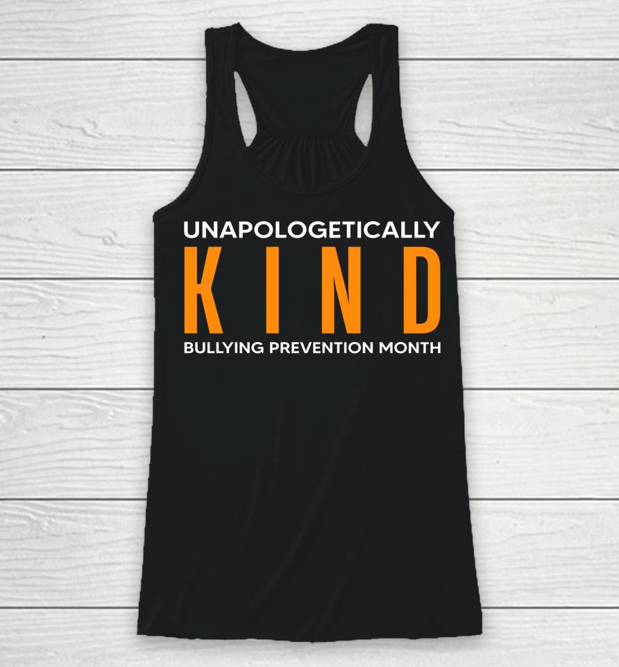 Bullying Prevention Month Unapologetically Kind Racerback Tank