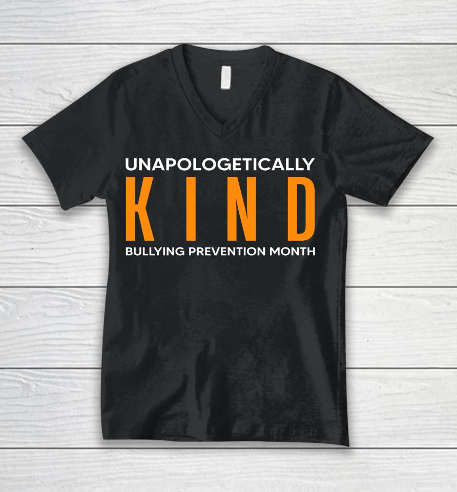 Bullying Prevention Month Unapologetically Kind Unisex V-Neck T-Shirt