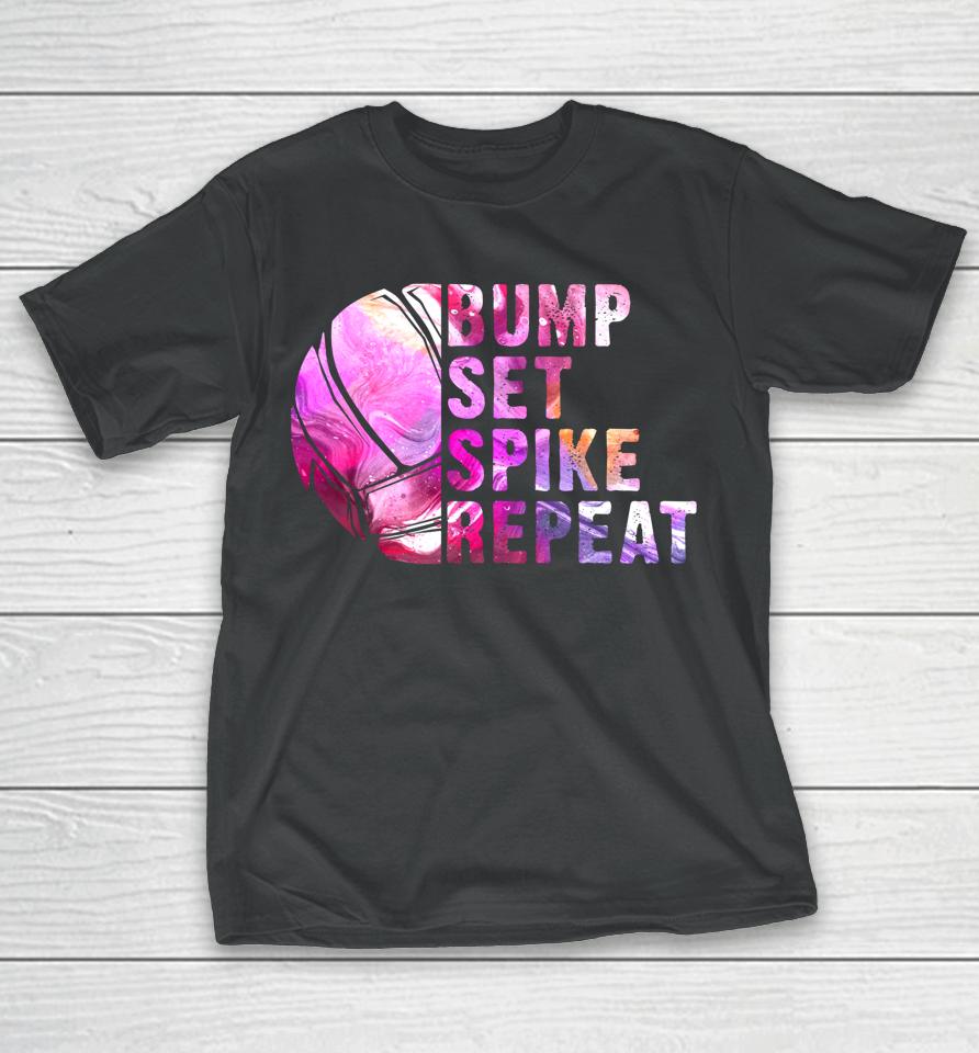 Bump Set Spike Repeat Volleyball T-Shirt