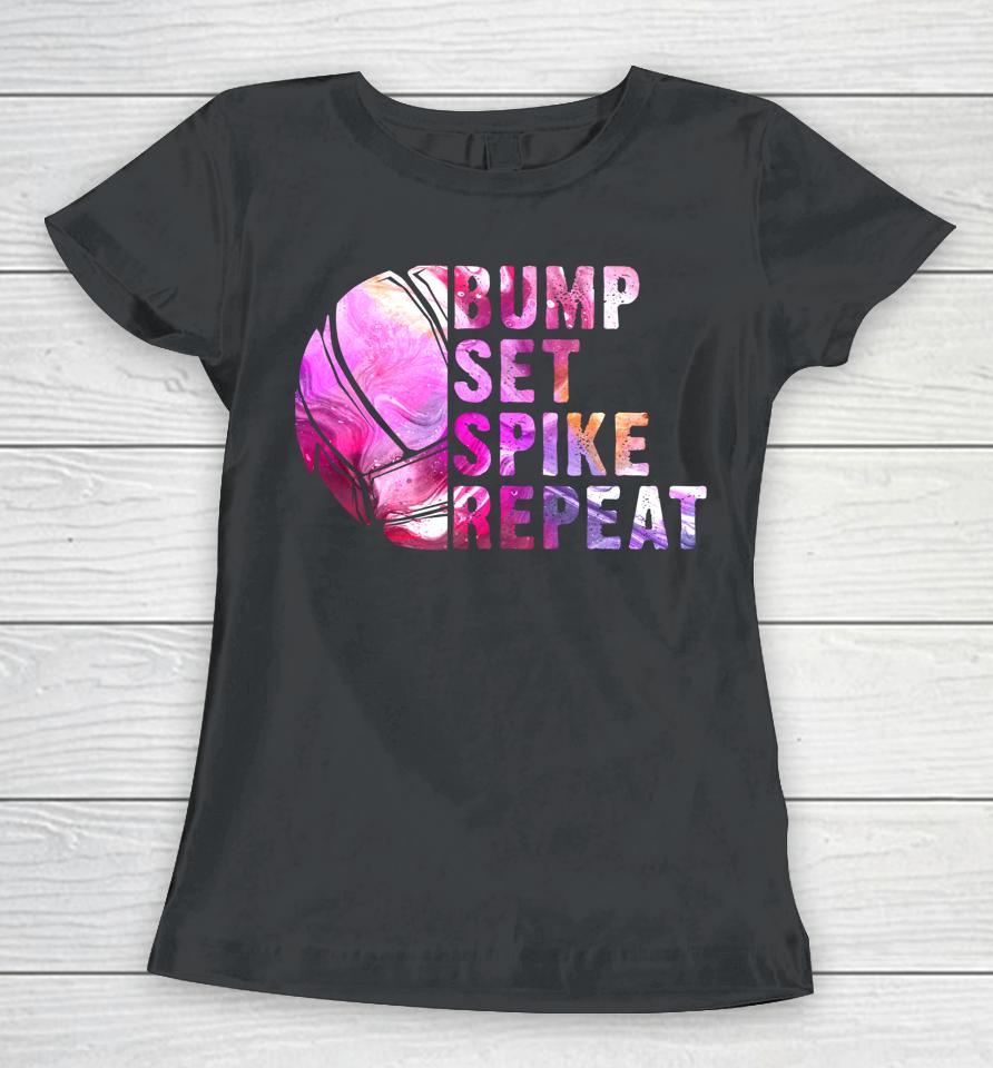 Bump Set Spike Repeat Volleyball Women T-Shirt