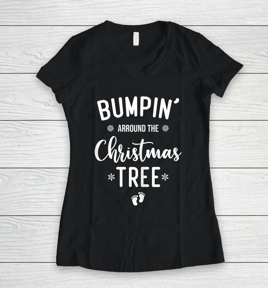 Bumping Around The Christmas Tree Christmas Pregnancy Women V-Neck T-Shirt