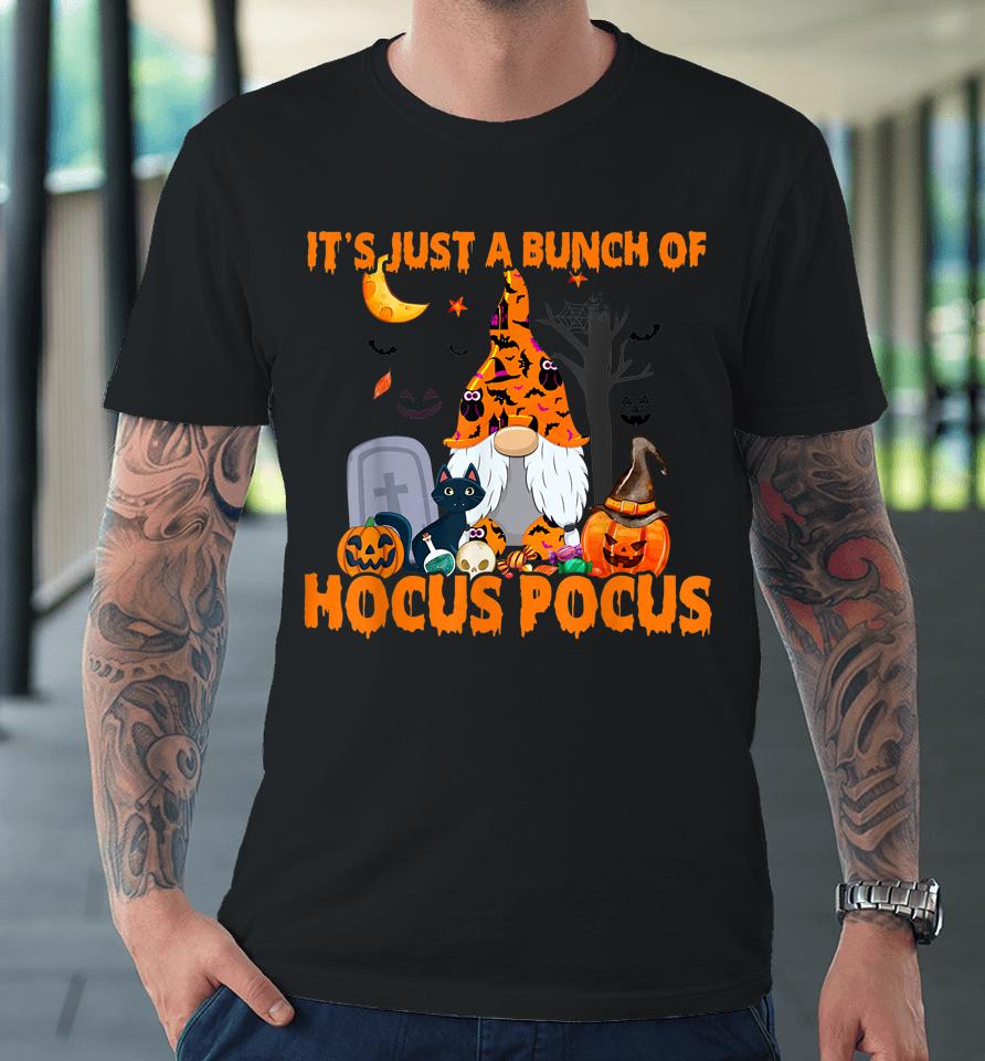 Bunch Of Hocus Pocus Pumpkin Gnome Bats Scary Cat Premium T-Shirt
