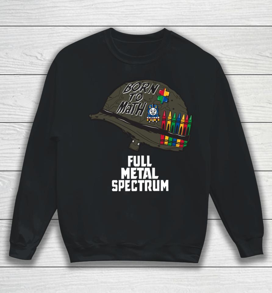 Bunkerbranding Born To Math Full Metal Spectrum Sweatshirt