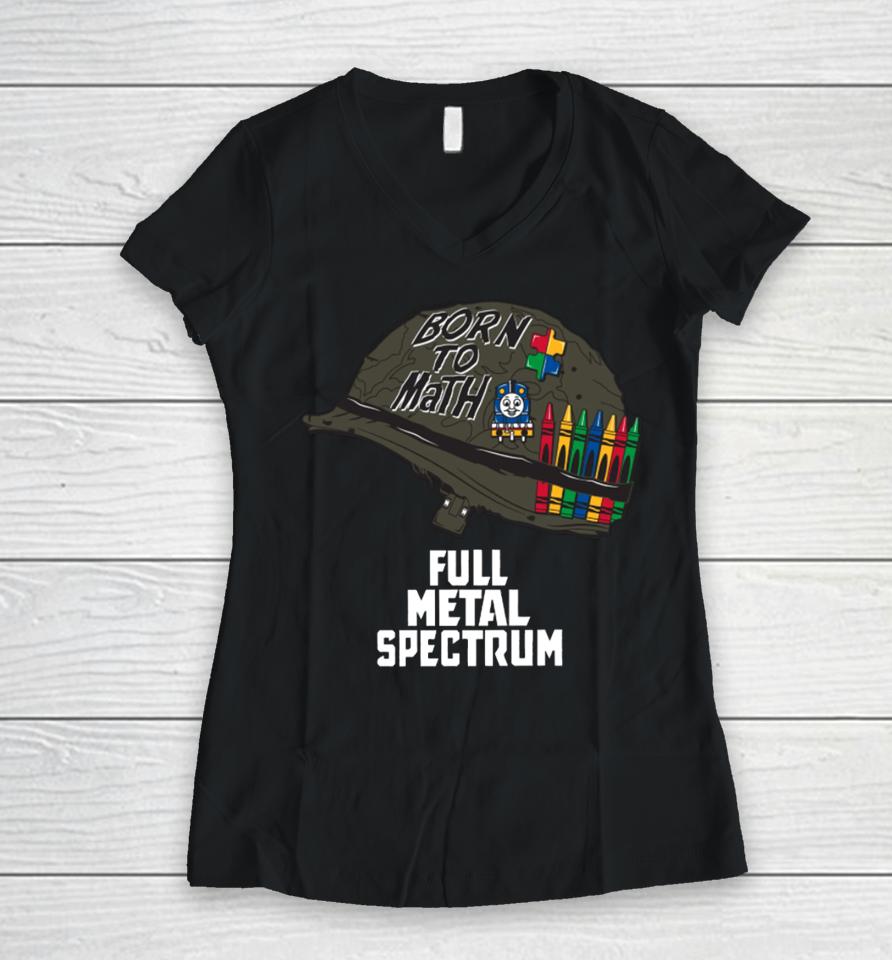 Bunkerbranding Born To Math Full Metal Spectrum Women V-Neck T-Shirt