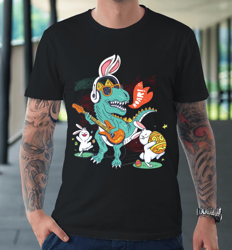 Bunny Ears Egg Easter Day Dinosaur Dino T Rex Premium T-Shirt