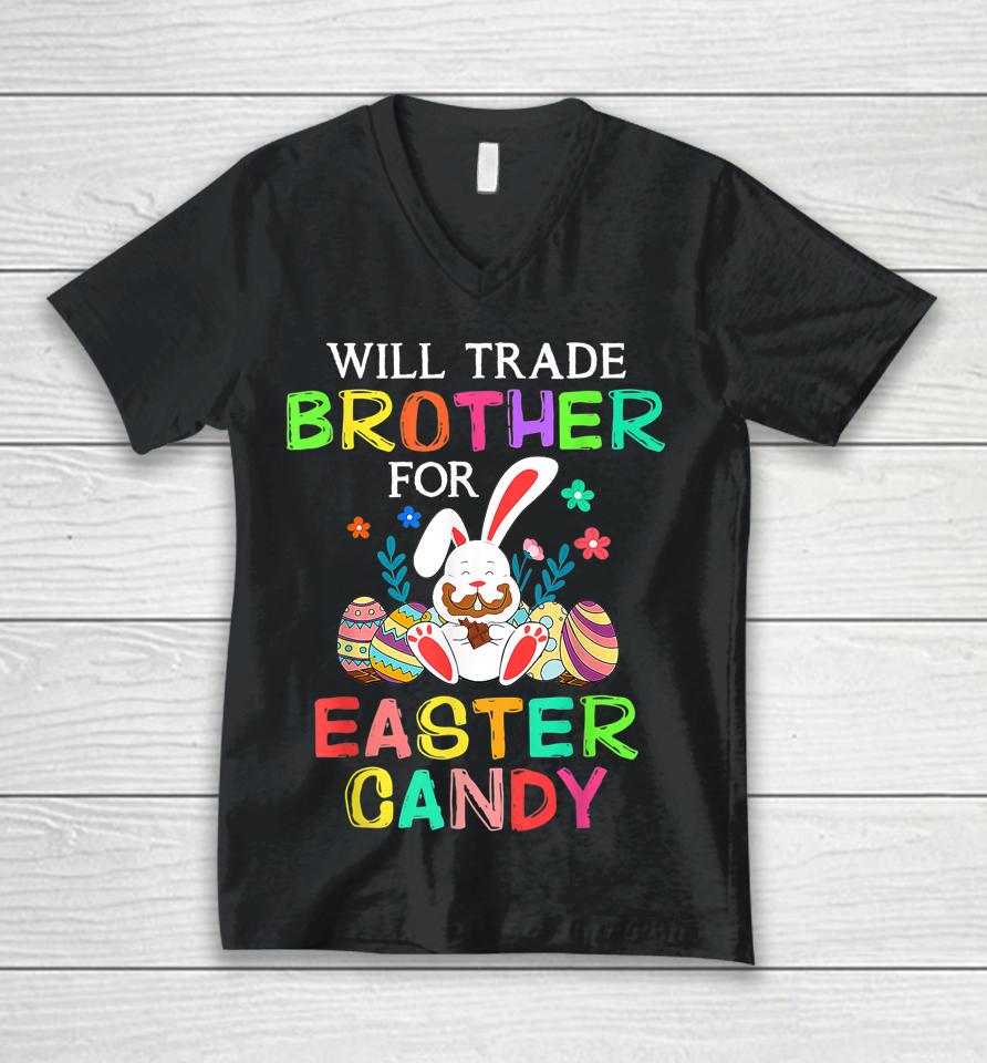 Bunny Eat Chocolate Eggs Will Trade Brother For Easter Candy Unisex V-Neck T-Shirt