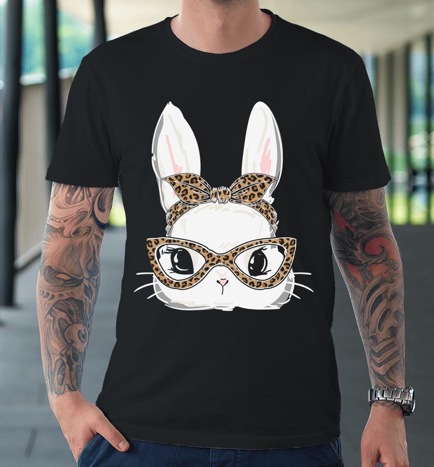 Bunny Face Leopard Glasses Headband Women Happy Easter Day Premium T-Shirt