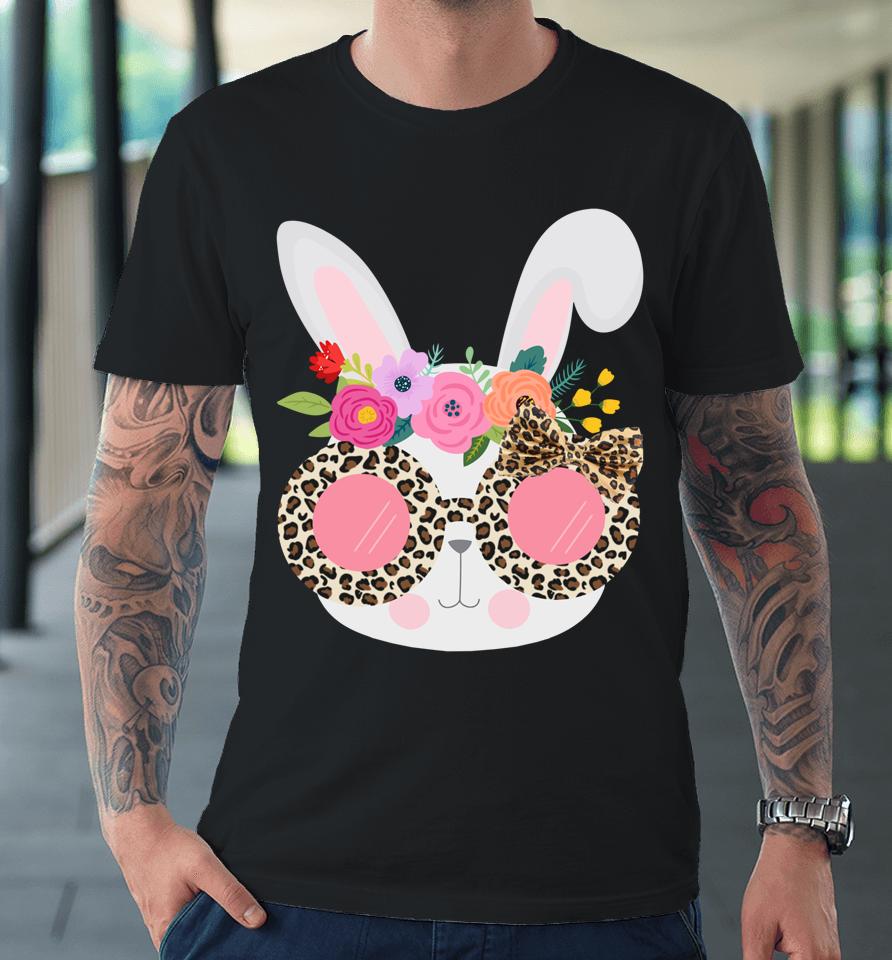 Bunny Face Leopart Print Easter Basket Stuffer For Teen Girl Premium T-Shirt