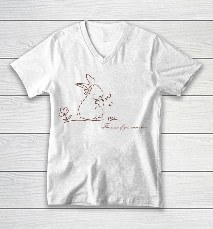 Bunny This Is Me If You Even Care Unisex V-Neck T-Shirt