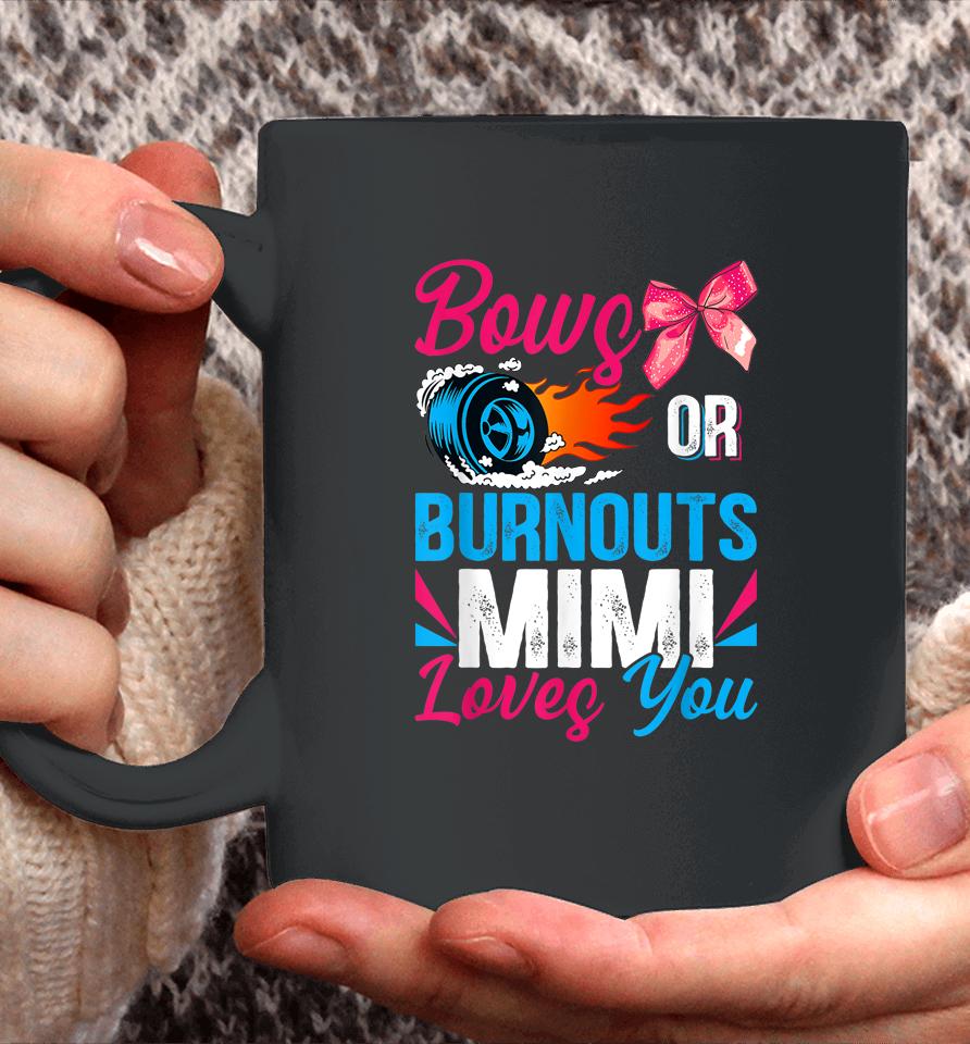 Burnouts Or Bows Mimi Loves You Gender Reveal Party Baby Coffee Mug
