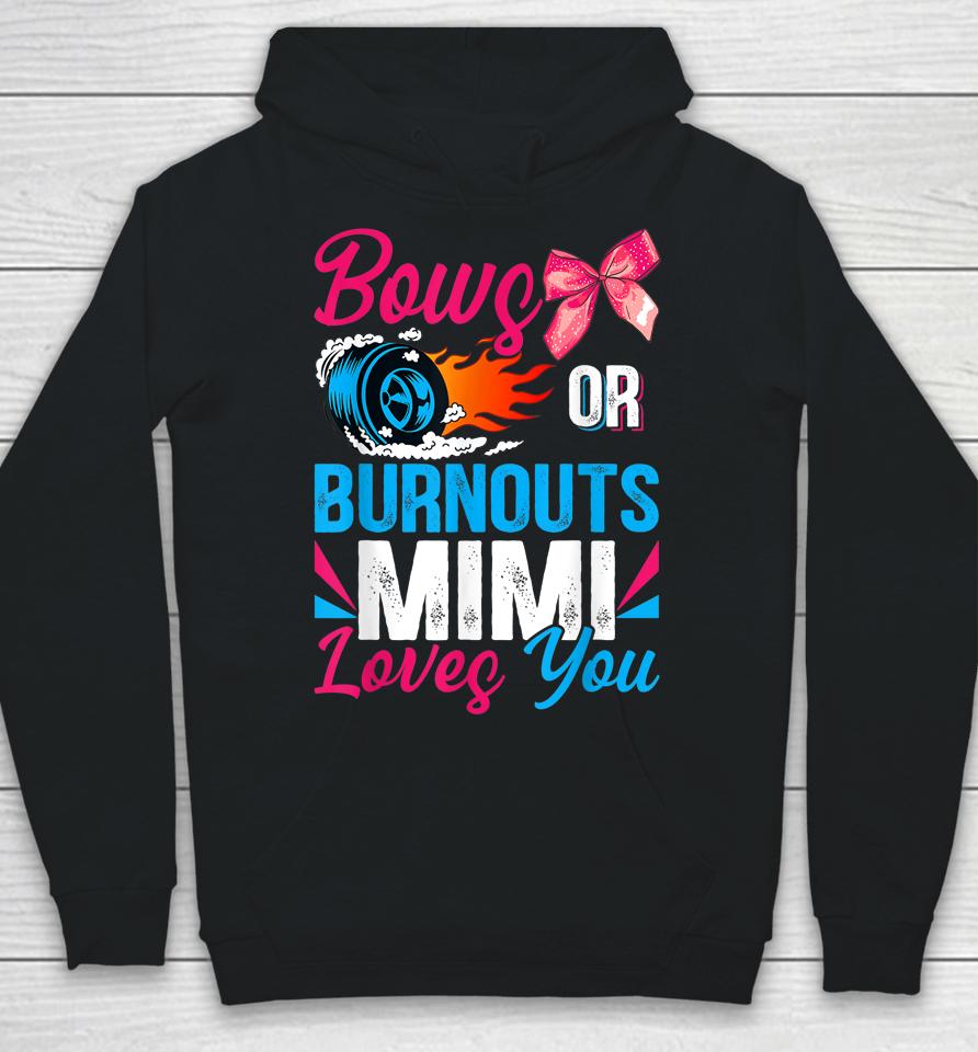 Burnouts Or Bows Mimi Loves You Gender Reveal Party Baby Hoodie