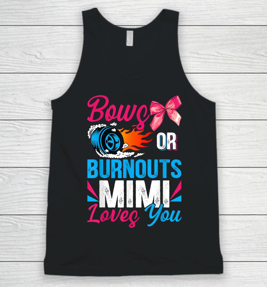Burnouts Or Bows Mimi Loves You Gender Reveal Party Baby Unisex Tank Top