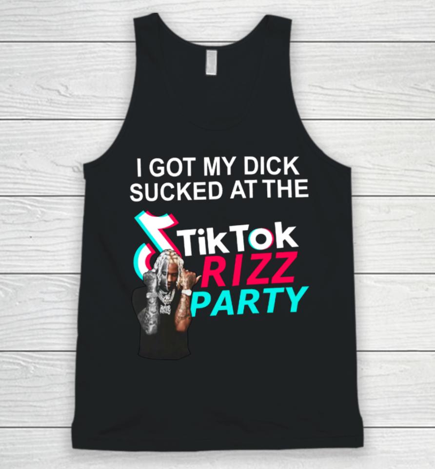 Bussinapparelco I Got My Dick Sucked At The Tiktok Rizz Party Unisex Tank Top