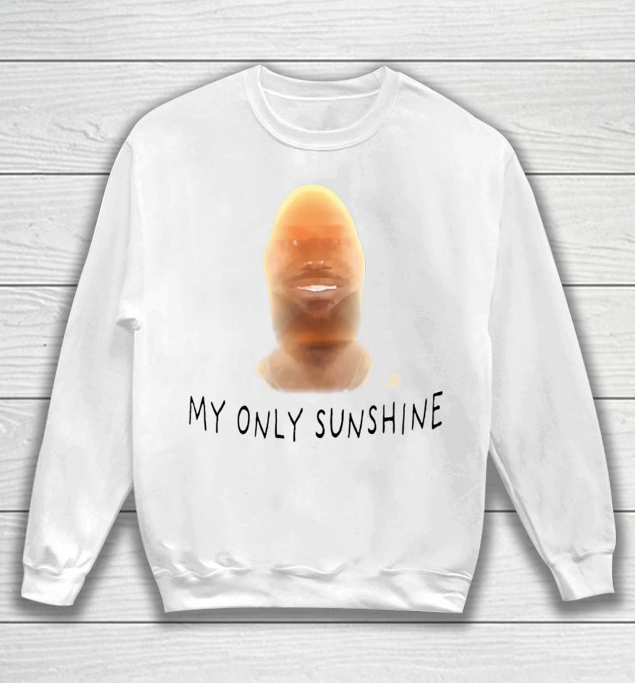 Bussinapparelco Lebron James My Only Sunshine Sweatshirt