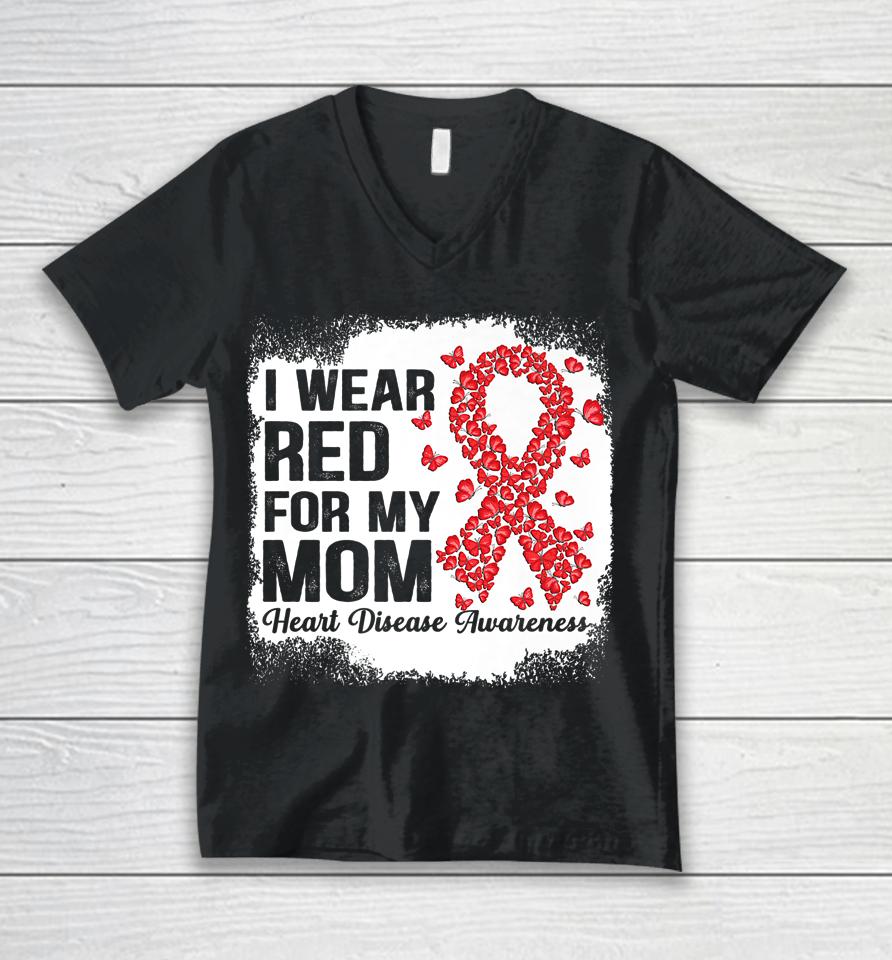 Butterflies I Wear Red For My Mom Heart Disease Awareness Unisex V-Neck T-Shirt