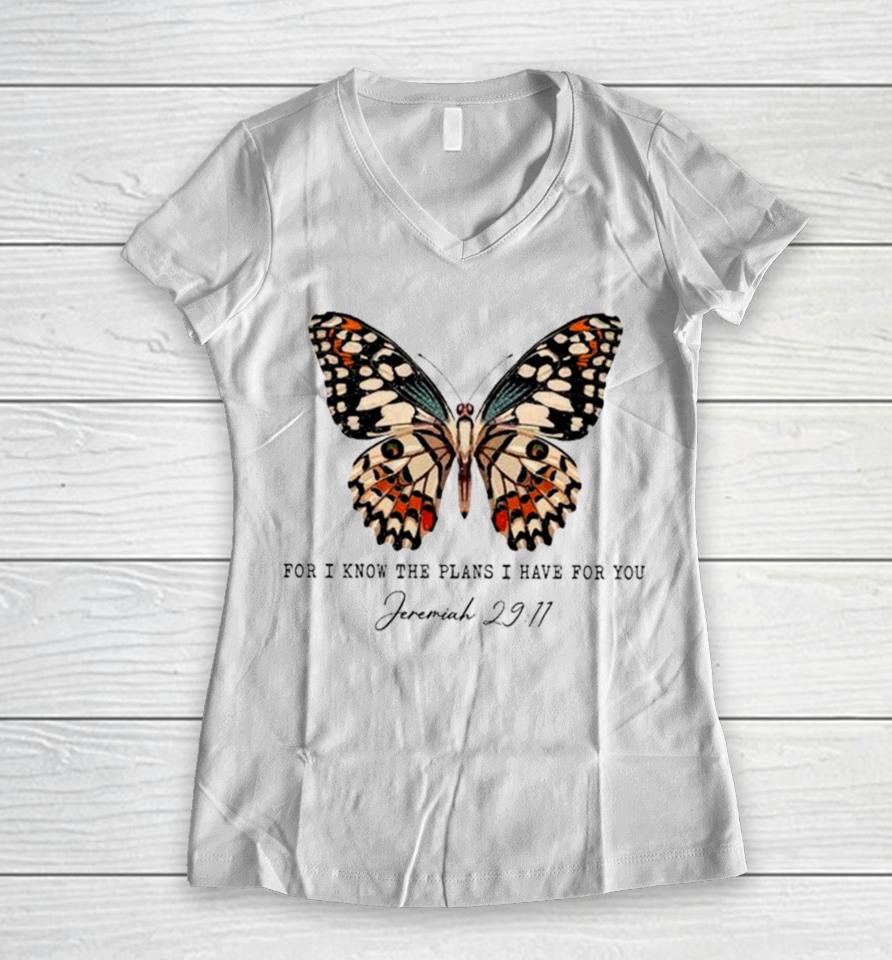 Butterfly For I Know The Plans I Have For You Women V-Neck T-Shirt