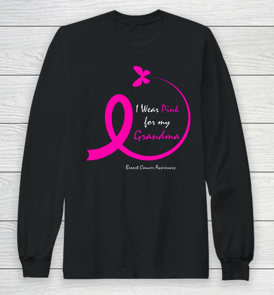Butterfly I Wear Pink For My Grandma Breast Cancer Awareness Long Sleeve T-Shirt