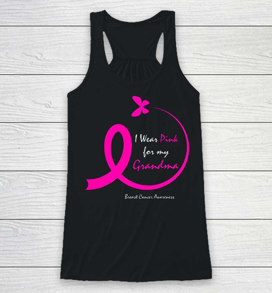 Butterfly I Wear Pink For My Grandma Breast Cancer Awareness Racerback Tank