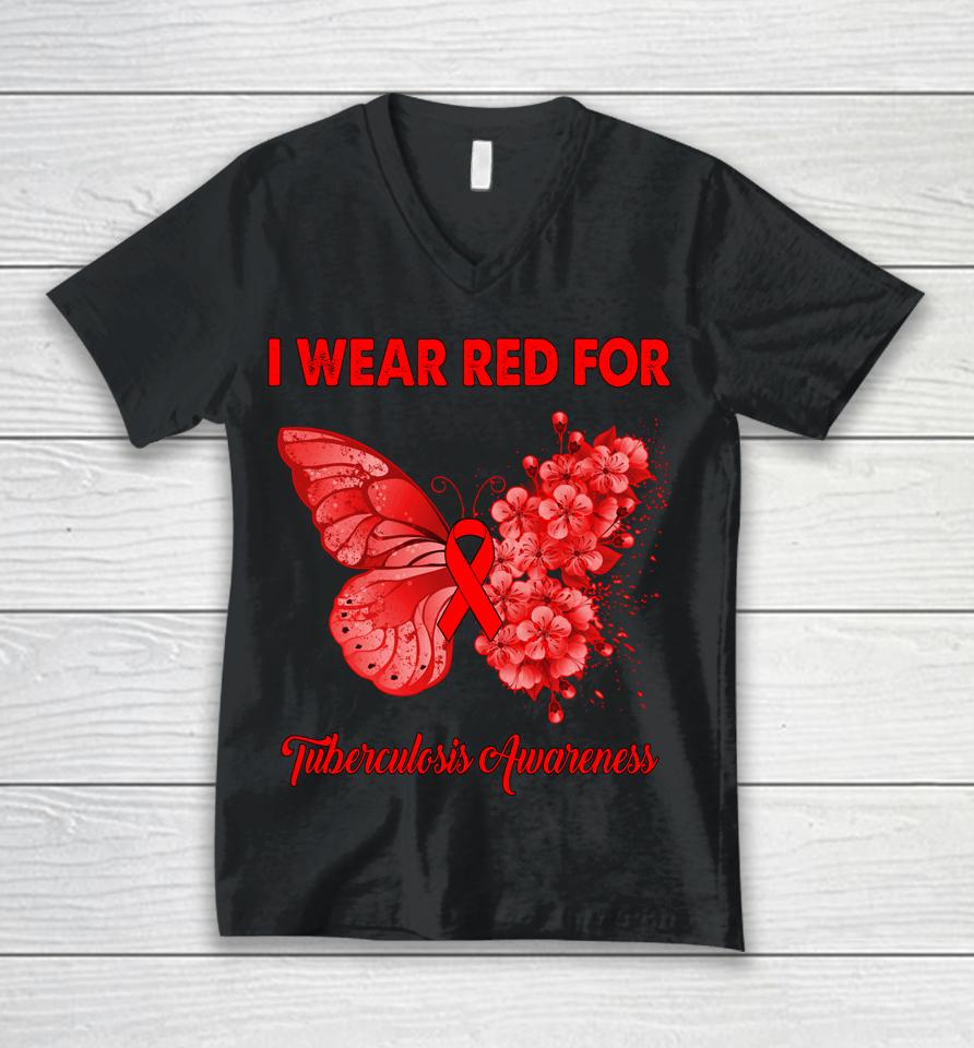 Butterfly I Wear Red For Tuberculosis Awareness Unisex V-Neck T-Shirt