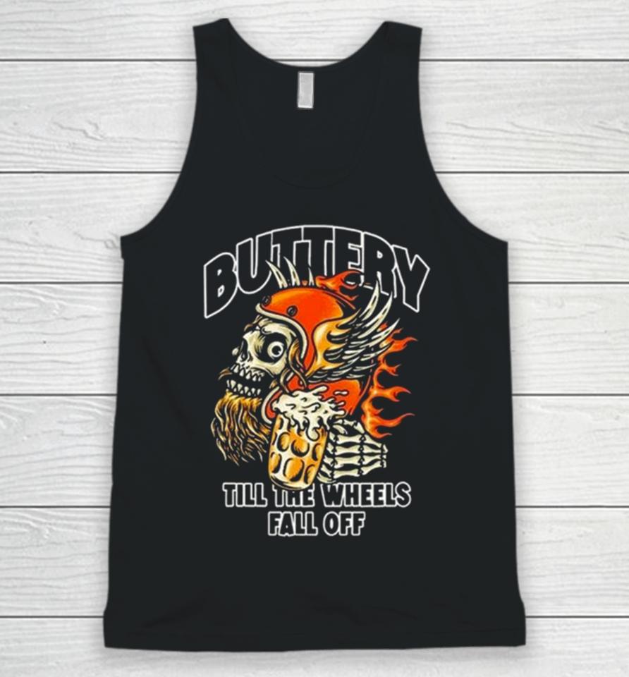 Buttery Outlaw Till The Wheels Fall Off Unisex Tank Top