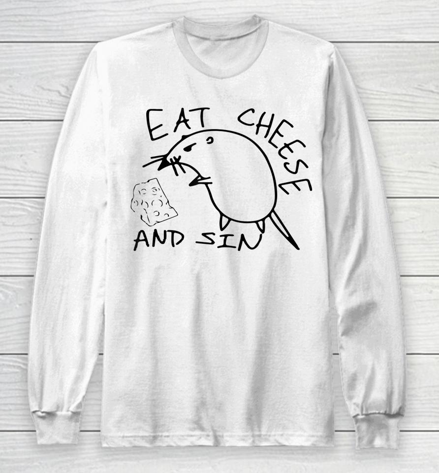Buy Eat Cheese And Sin Funny Rat Long Sleeve T-Shirt