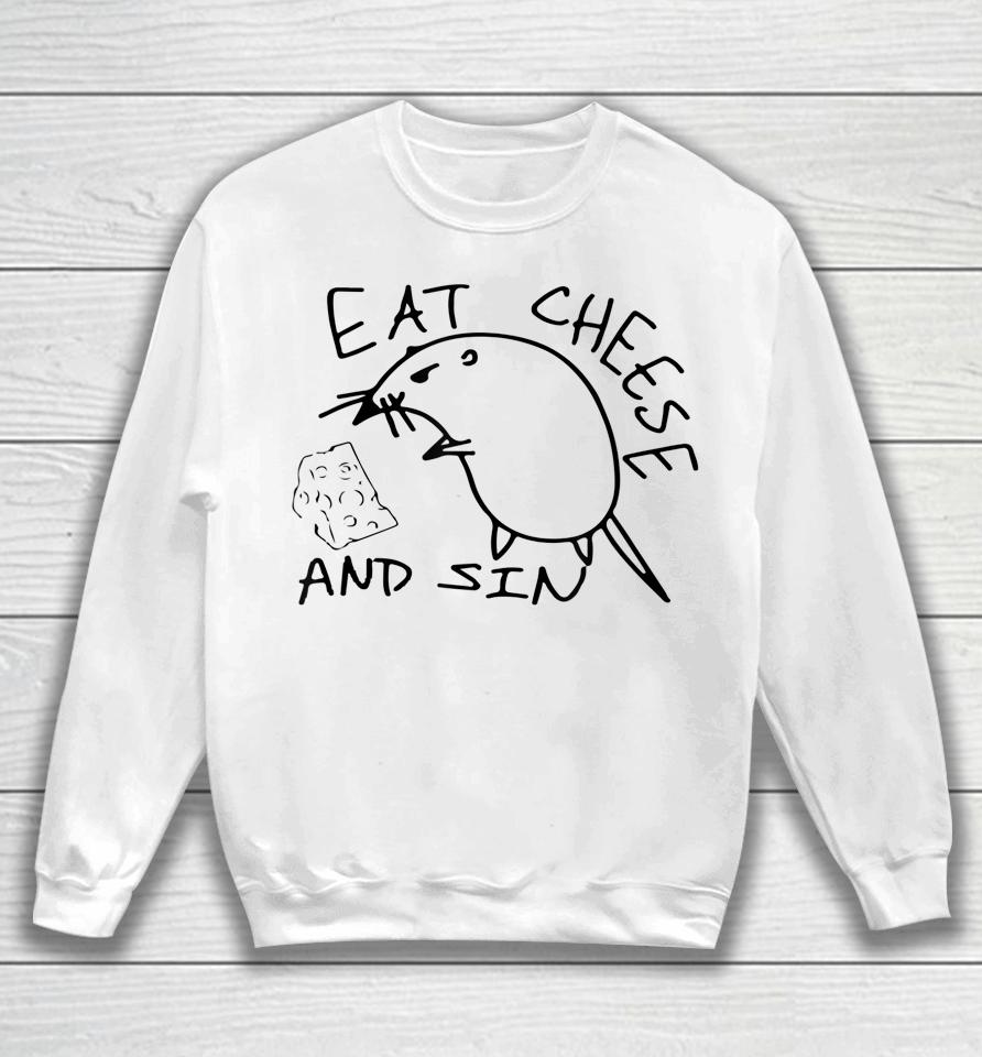 Buy Eat Cheese And Sin Funny Rat Sweatshirt