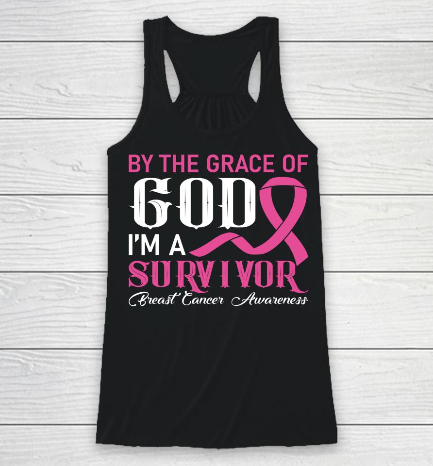 By The Grace God I'm A Survivor Breast Cancer Survivor Racerback Tank