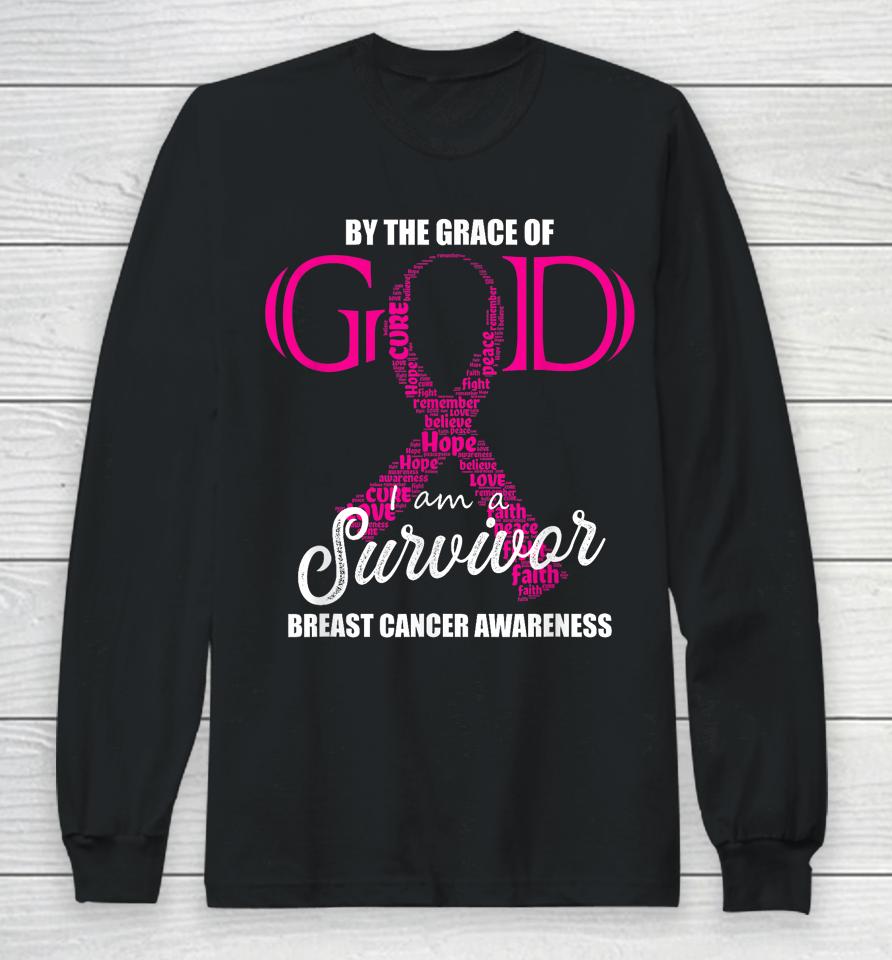 By The Grace Of God I Am A Breast Cancer Survivor Long Sleeve T-Shirt