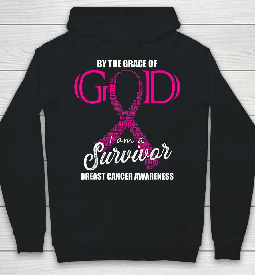 By The Grace Of God I Am A Breast Cancer Survivor Hoodie