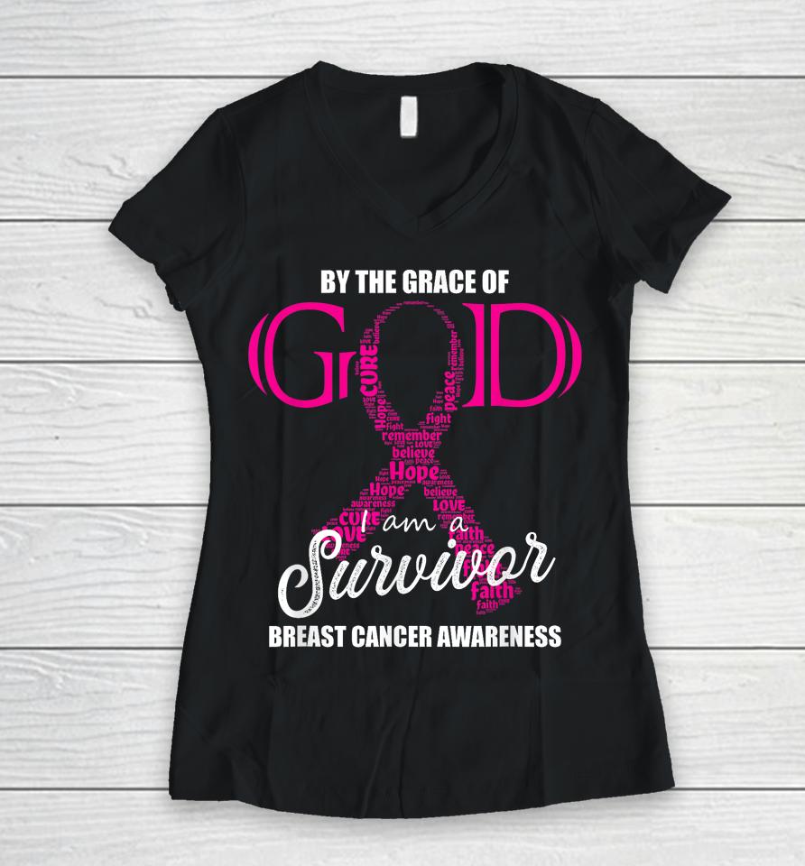 By The Grace Of God I Am A Breast Cancer Survivor Women V-Neck T-Shirt