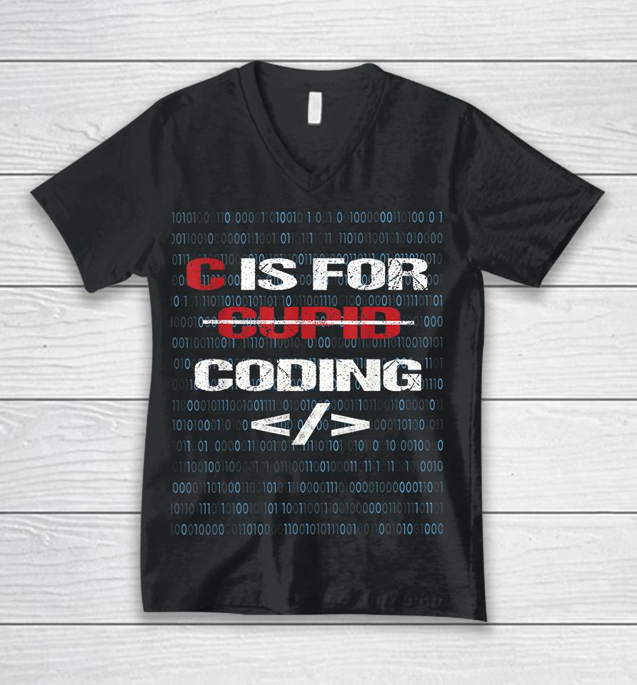C Is For Coding Cupid For Programmers Funny Unisex V-Neck T-Shirt
